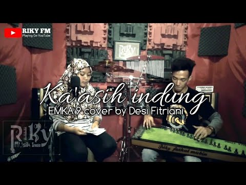 EMKA-9 Ka'asih indung cover by Desi fitriani