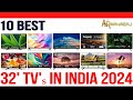 📺 Top 10 Best 32 Inch TV in India 2024 With Price | Best 32 Inch Smart TV