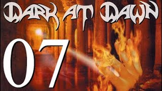 Dark at Dawn - First Beams of Light - 07 - As Daylight Fades