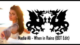 Nadia Ali - When in Rains (BDT Winter 2015 Edit)