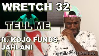 Wretch 32 - Tell Me ft. Kojo Funds, Jahlani |RUBOYZZ| @WRETCH32 @KOJOFUNDS