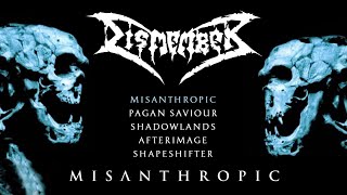 DISMEMBER - Misanthropic (OFFICIAL FULL EP STREAM)