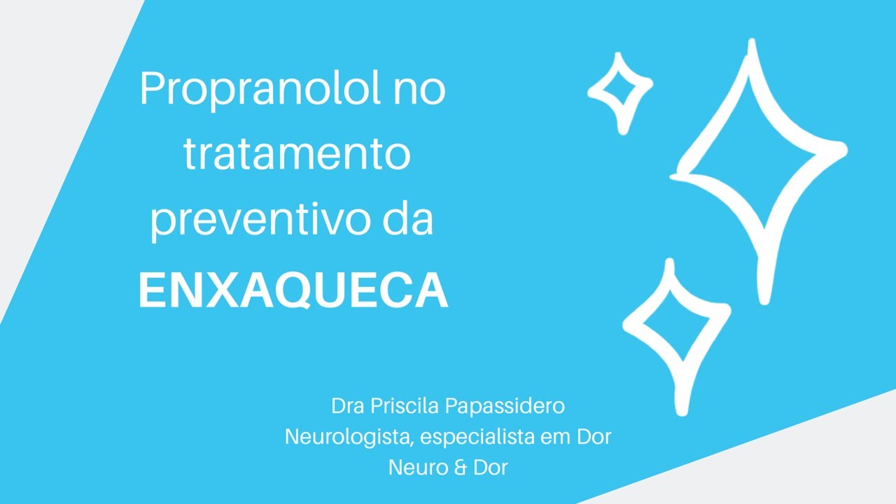 Uso do Propranolol como tratamento preventivo da Enxaqueca