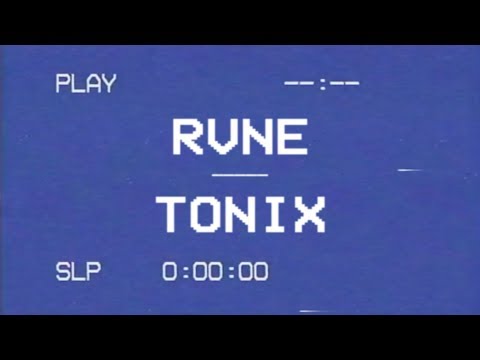 RVNE - T O N I X  {Music Video}
