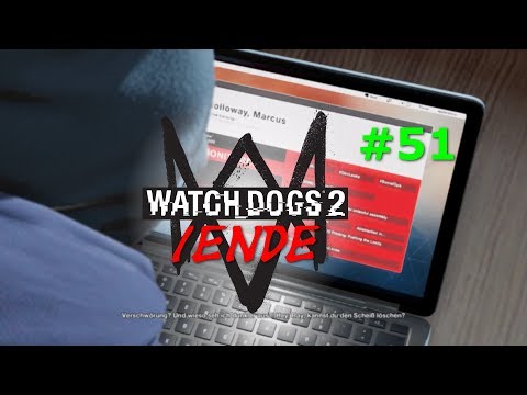 Watch Dogs 2 #51 - Marcus auf der Liste [ENDE | Deutsch]