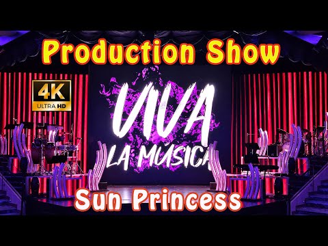 4K | Production Show : Viva La Musica On Sun Princess | Spectacular Performance | Music