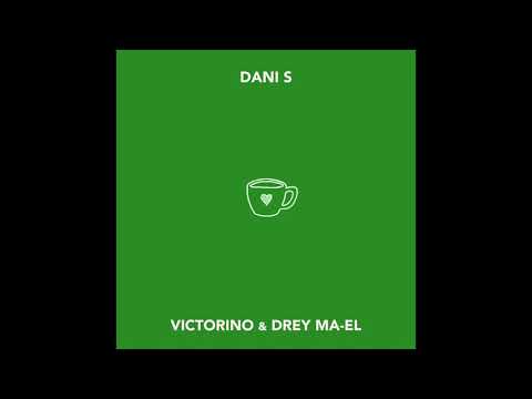 Dani S - Té Canela Remix (feat. Victorino & Drey Ma-El)