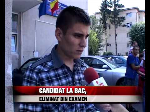Candidat la Bac eliminat din examen
