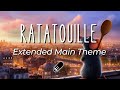 Ratatouille Main Theme Le Festin Extended No Mid Roll Ads
