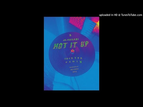 Jamakabi - Hot It Up (O$VMV$M remix)