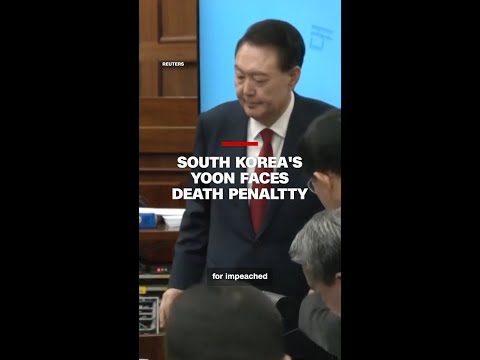 South Korea's former President Yoon faces death penalty