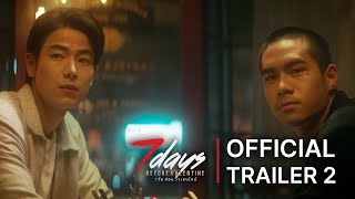 7 Days Before Valentine - [Official Trailer 2] | 7Days Before Valentine (7 วันก่อนวาเลนไทน์)