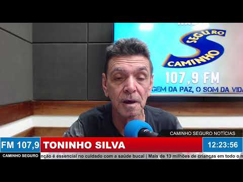 Caminho Seguro Notícias - Apresentação: Toninho Silva | 16/07/2026