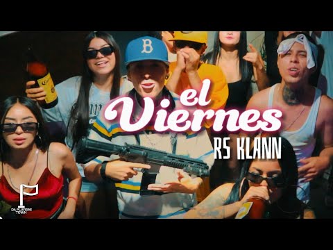 RS KLANN - El Viernes (Video Oficial)