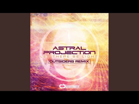 Let There Be Light (Outsiders Remix)