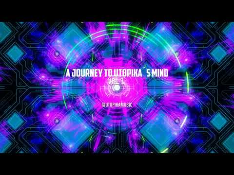 Utopika - A journey to Utopika´s mind Vol.1 (Psytrance)