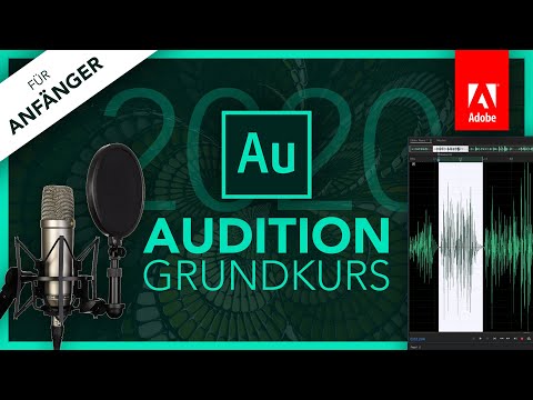 Adobe Audition 2020 (Grundkurs für Anfänger) Deutsch (Tutorial)