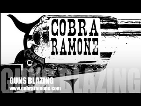 Guns Blazing- Cobra Ramone