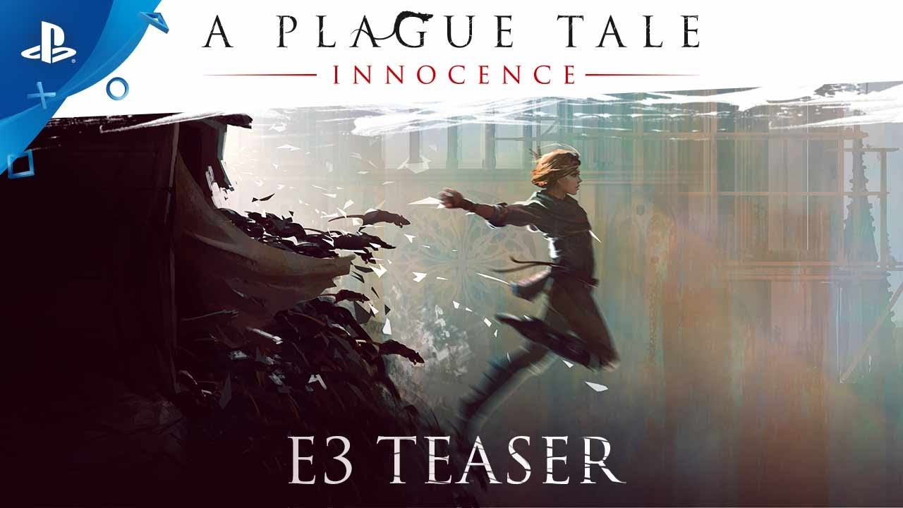 A Plague Tale: Innocence - PS4 Teaser | E3 2017 - YouTube
