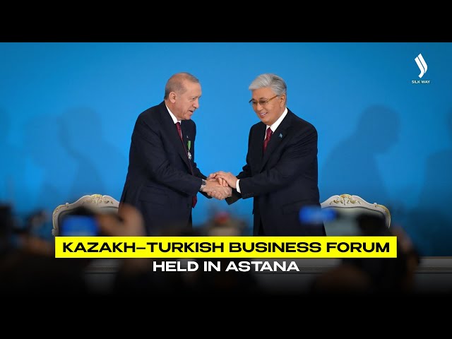 Kazakh–Turkish Business Forum held in Astana
