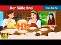 Der Süße Brei |  Sweet Porridge Story in German | Gute Nacht Geschichte | Deutsche Märchen