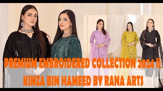PREMIUM COLLECTION 2024 ll  LAWN PREMIUM CHICKEN KARI ll KINZA BIN HAMEED BY RANA ARTS #pakistani