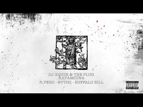 THE PLUG & DJ XQUZE - ΚΑΡΑΜΠΙΝΑ ft PERO, ΘΥΤΗΣ, BUFFALO BILL