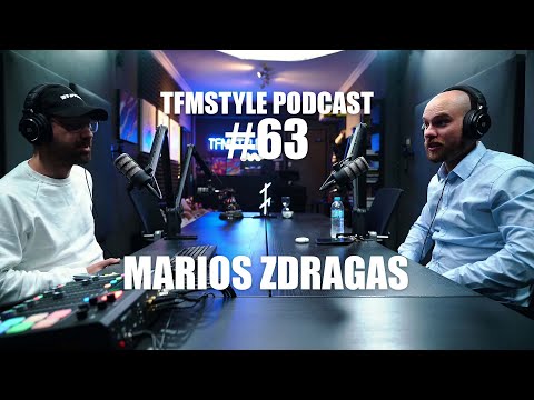 TFMSTYLE Podcast #63 - Marios Zdragas