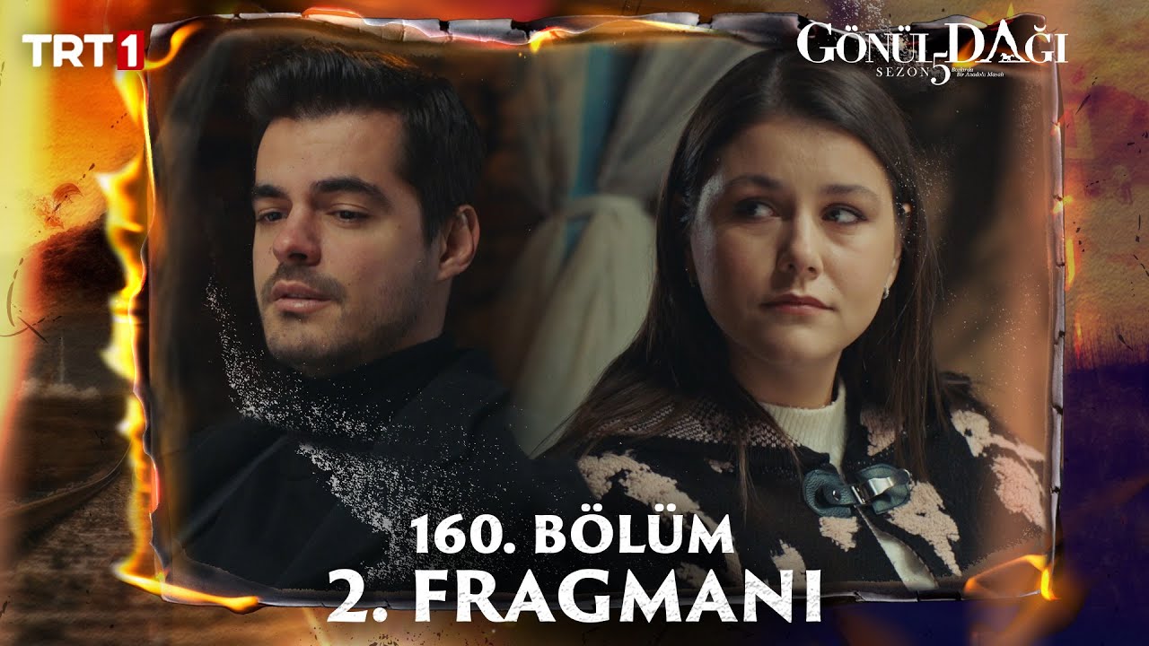 Gönül dağı 160. bölüm 2. fragman yayında