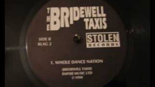 The Bridewell Taxis - Whole Dance Nation
