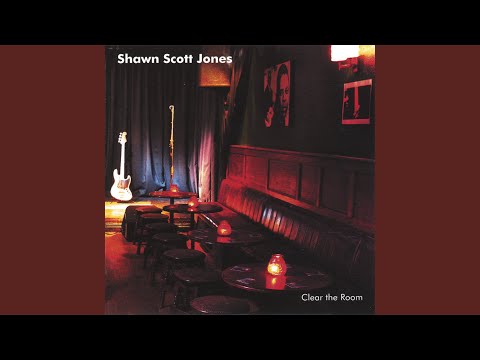 download lagu mp3 mp4 Shawn Scott Jones Clear The Room, download mp3 Shawn Scott Jones Clear The Room free downloadn, video klip Shawn Scott Jones Clear The Room