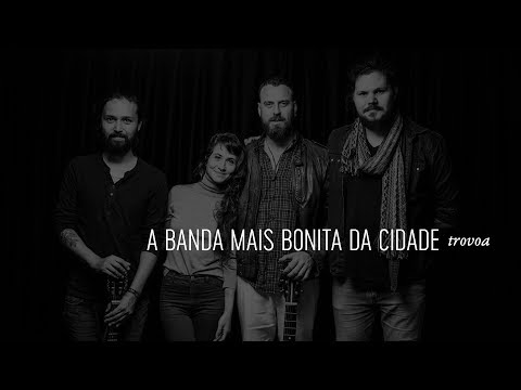 HAI STUDIO / Trovoa - A Banda Mais Bonita da Cidade