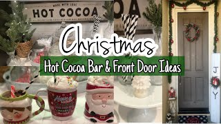 CHRISTMAS HOT COCOA & FRONT DOOR IDEAS