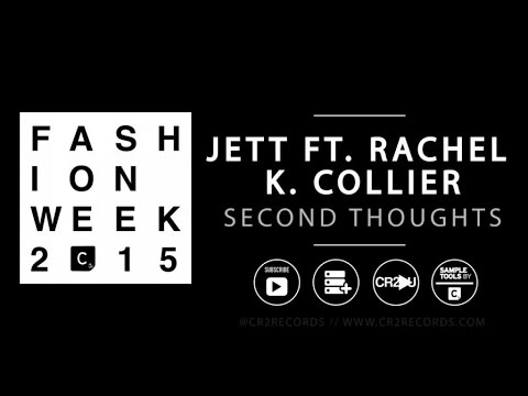Jett Ft. Rachel K Collier - Second Thoughts