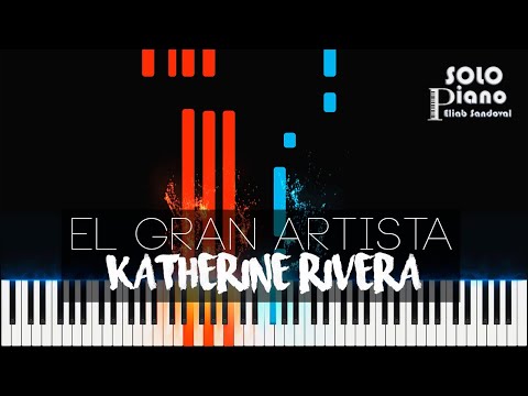 El Gran Artista - Katherine Rivera | Easy Piano Tutorial + Partitura