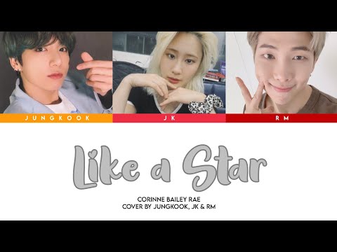 Jungkook, JK & RM (Of. GIRLKIND and BTS) - 'Like a Star (Cover)' [Color Coded Lyrics ENG_PT/BR]