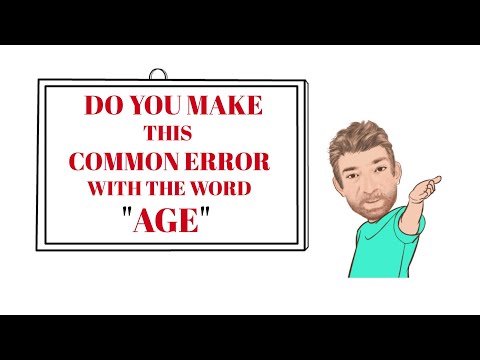 English Tutor Nick P Common Errors (37) Do You Make This Common Error with the Word Age? - Animated