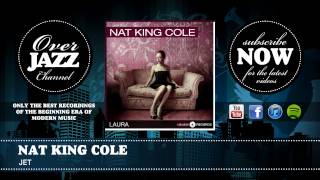 Nat King Cole - Jet
