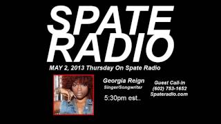 Georgia Reign interview with Spate Radio May 2, 2013 5:30pm est