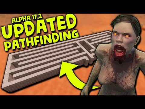 ALPHA 17.2 UPDATED ZOMBIE PATH FINDING | 7 Days to Die...