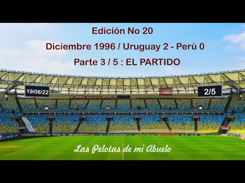 Diciembre de 1996: Uruguay 2 - Perú 0 / EL PARTIDO
