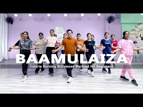 Baamulaiza - Dance Fitness | Calorie Burning Bollywood Workout for Beginners | Easy to Follow Steps