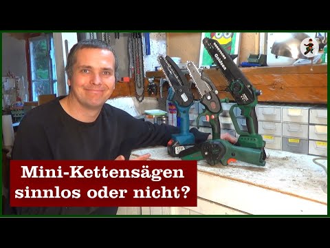 Mini Kettensägen sinnlos oder nicht?