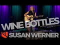 Wine Bottles | Susan Werner