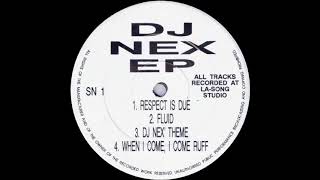 DJ Nex - When I Come, I Come Ruff