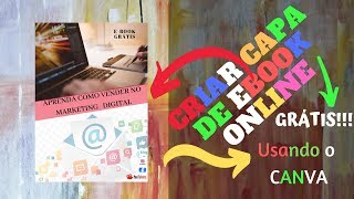 COMO CRIAR CAPA PARA EBOOK ONLINE-GRÀTIS!!! Usando O CANVA