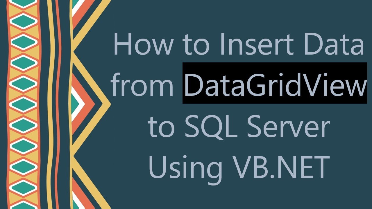 How to Insert Data from DataGridView to SQL Server Using VB.NET