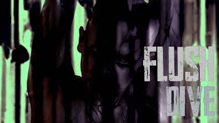 Flush - Dive video