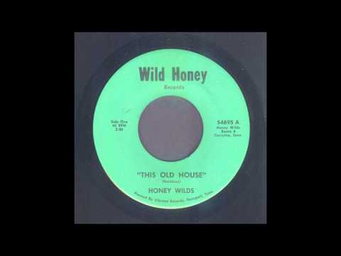 Honey Wilds - This Old House - Country Bop 45