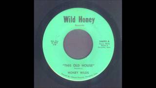 Honey Wilds - This Old House - Country Bop 45